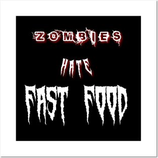 Zombies hte fast food, funny zombies quotes Posters and Art